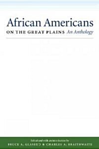 African Americans on the Great Plains: An Anthology (Paperback)