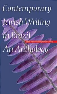 Contemporary Jewish Writing in Brazil: An Anthology (Hardcover)