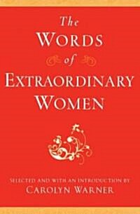 The Words of Extraordinary Women (Paperback)