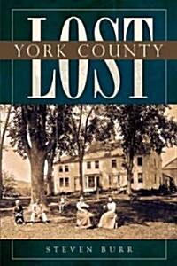 Lost York County (Paperback)