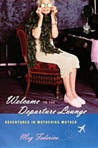 Welcome to the Departure Lounge (Hardcover)