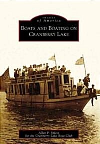 Boats and Boating on Cranberry Lake (Paperback)