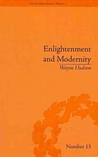 Enlightenment and Modernity : The English Deists and Reform (Hardcover)