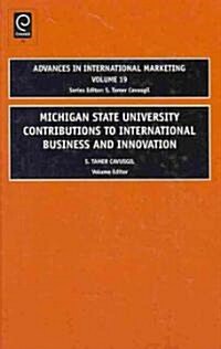 MSU Contributions to International Business and Innovation (Hardcover)