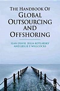 The Handbook of Global Outsourcing and Offshoring (Hardcover)