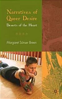 Narratives of Queer Desire : Deserts of the Heart (Hardcover)