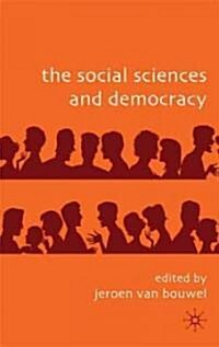 The Social Sciences and Democracy (Hardcover)