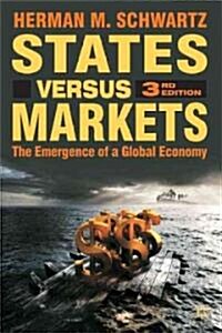 States Versus Markets : The Emergence of a Global Economy (Paperback, 3rd ed. 2009)