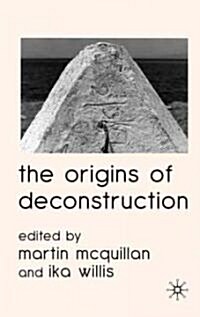 The Origins of Deconstruction (Hardcover)