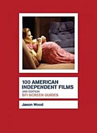 100 American Independent Films (Hardcover, 2nd ed. 2009)