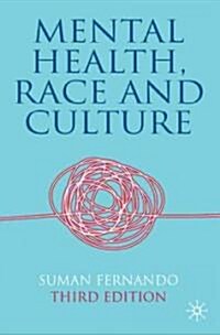 Mental Health, Race and Culture : Third Edition (Paperback, 3rd ed. 2009)