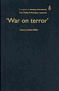 War on Terror : The Oxford Amnesty Lectures (Hardcover)