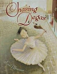Chasing Degas (Hardcover)