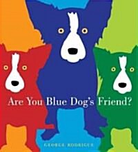 Are You Blue Dogs Friend? (Hardcover)