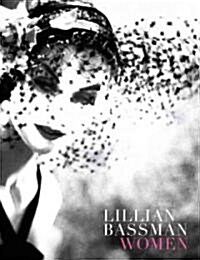 Lillian Bassman: Women (Hardcover)