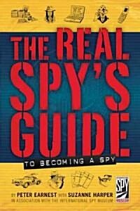 The Real Spys Guide to Becoming a Spy (Hardcover)