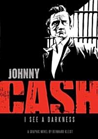 Johnny Cash: I See a Darkness (Paperback)