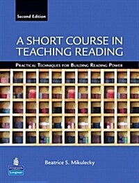 A Short Course in Teaching Reading: Practical Techniques for Building Reading Power (Paperback, 2)