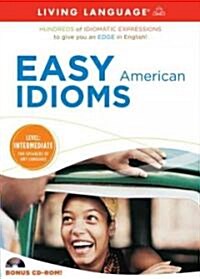 Easy American Idioms (Compact Disc, CD-ROM, Unabridged)