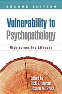 Vulnerability to Psychopathology: Risk Across the Lifespan (Hardcover, 2)