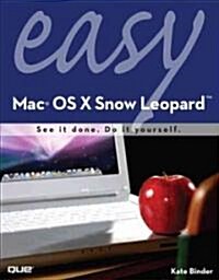 Easy Mac OS X Snow Leopard (Paperback, Pass Code, 1st)
