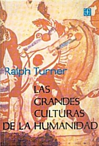 Las Grandes Culturas de La Humanidad, II. Los Imperios Clsicos (Hardcover)