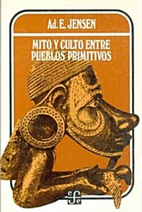 Mito y culto entre pueblos primitivos/ Myths and Cults against Primitive Towns (Paperback)