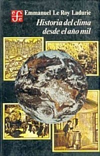 Historia del clima desde el ano mil/ History of the Climate Since the Year One Thousand (Paperback)