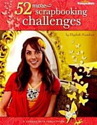 52 More Scrapbooking Challenges (Paperback)