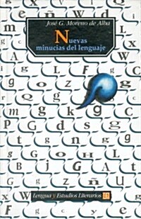 Nuevas minucias del lenguaje/ New Minor Details of Language (Hardcover)