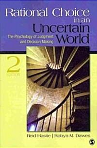 Rational Choice in an Uncertain World: The Psychology of Judgment and Decision Making (Paperback, 2)