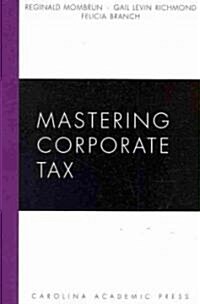 Mastering Corporate Tax (Paperback, 1st)