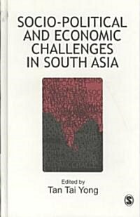 Socio-Political and Economic Challenges in South Asia (Hardcover)