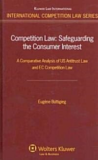 Competition Law: A Comparative Analysis of Us Antitrust Law and EC Competition Law (Hardcover)