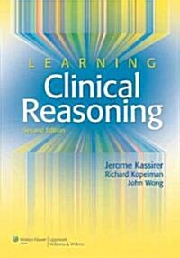 Learning Clinical Reasoning (Paperback, 2)