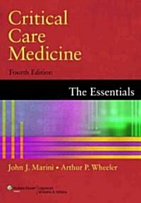 Critical Care Medicine: The Essentials (Paperback, 4)