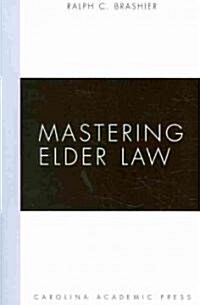 Mastering Elder Law (Paperback)