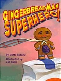 Gingerbread Man Superhero! (Hardcover)