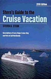 Sterns Guide to the Cruise Vacation (Paperback, 10th)