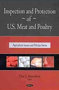 Inspection and Protection of U.S. Meat and Poultry (Hardcover)