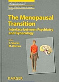 The Menopausal Transition: Interface Between Psychiatry and Gynecology (Hardcover)