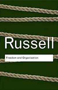 Freedom and Organization (Paperback)
