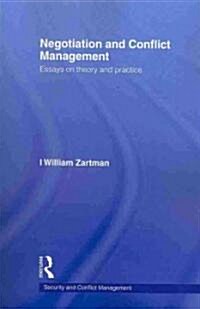 Negotiation and Conflict Management : Essays on Theory and Practice (Paperback)