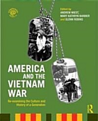 America and the Vietnam War : Re-examining the Culture and History of a Generation (Paperback)