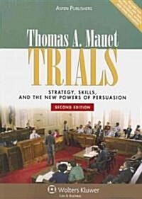 Trials: Strategy, Skills, and the New Powers of Persuasion, Second Edition (Paperback, 2, Revised)