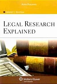 Legal Research Explained + Blackboard Access (Paperback, Pass Code, PCK)
