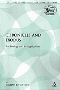 Chronicles and Exodus : An Analogy and its Application (Paperback, NIPPOD)