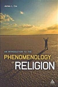 An Introduction to the Phenomenology of Religion (Paperback)