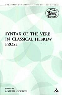The Syntax of the Verb in Classical Hebrew Prose (Paperback)