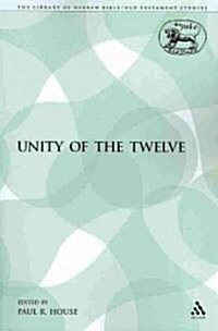 The Unity of the Twelve (Paperback)